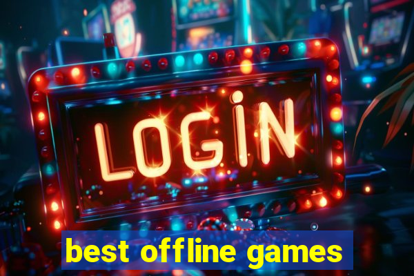 best offline games